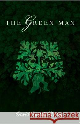 The Green Man David Russell Mosley 9781666703672 Resource Publications (CA)