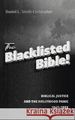 The Blacklisted Bible Daniel L. Smith-Christopher 9781666706833 Cascade Books