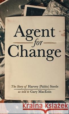 Agent For Change Gary Maceoin 9781666710618 Wipf & Stock Publishers