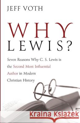 Why Lewis? Jeff Voth 9781666711073