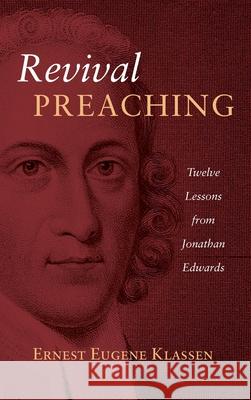 Revival Preaching Ernest Eugene Klassen 9781666711486