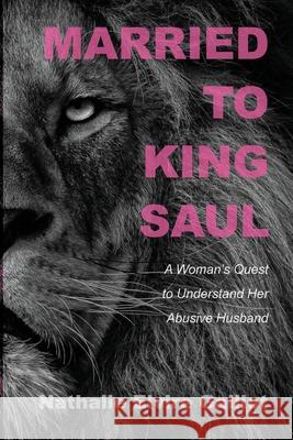 Married to King Saul Nathalie Elvire Gaillot 9781666711509 Resource Publications (CA)