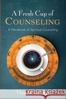 A Fresh Cup of Counseling Thomas L. Norris 9781666711530 Resource Publications (CA)