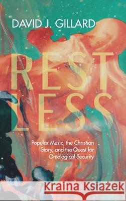 Restless David J. Gillard 9781666711905 Pickwick Publications