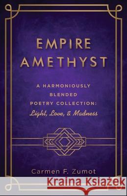 Empire Amethyst Carmen F. Zumot 9781666712704 Resource Publications (CA)