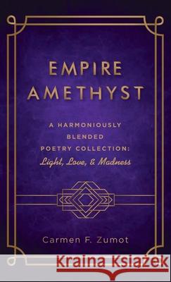 Empire Amethyst Carmen F. Zumot 9781666712711 Resource Publications (CA)