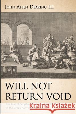 Will Not Return Void John Allen, III Dearing 9781666713039 Wipf & Stock Publishers