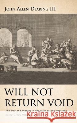 Will Not Return Void John Allen, III Dearing 9781666713046 Wipf & Stock Publishers