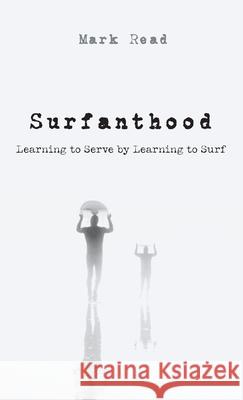 Surfanthood Mark Read 9781666715842