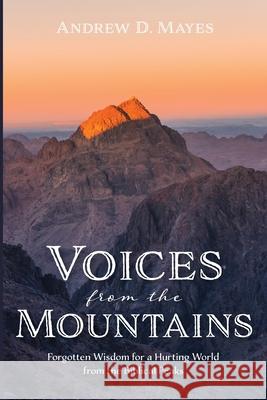 Voices from the Mountains Andrew D. Mayes 9781666717723