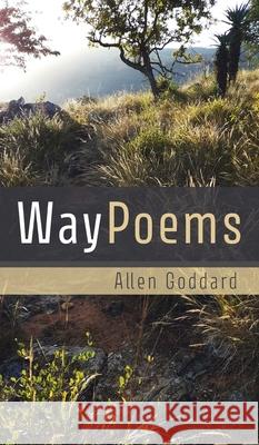 WayPoems Allen Goddard 9781666719123 Resource Publications (CA)