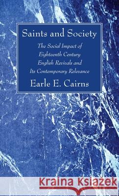 Saints and Society Earle E. Cairns 9781666719789 Wipf & Stock Publishers