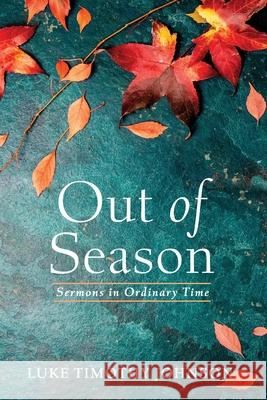 Out of Season Luke Timothy Johnson 9781666719918