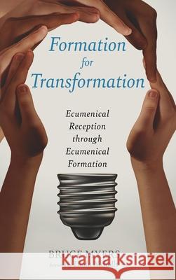 Formation for Transformation Bruce Myers Linda Nicholls 9781666720914 Wipf & Stock Publishers