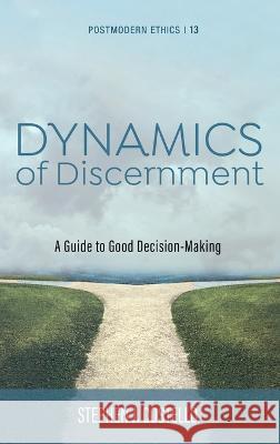 Dynamics of Discernment Costello, Stephen J. 9781666721300 Pickwick Publications