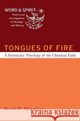 Tongues of Fire Frank D Macchia 9781666721447 Cascade Books
