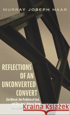 Reflections of an Unconverted Convert Murray Joseph Haar Steven Leonard Jacobs 9781666722246 Cascade Books