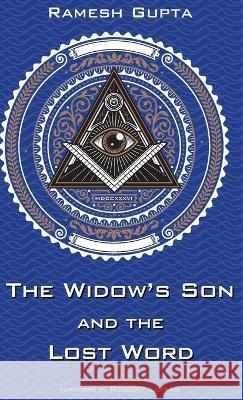 The Widow's Son and the Lost Word Ramesh Gupta Robert Lomas 9781666722932 Resource Publications (CA)