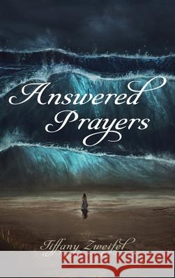 Answered Prayers Tiffany Zweifel 9781666724035