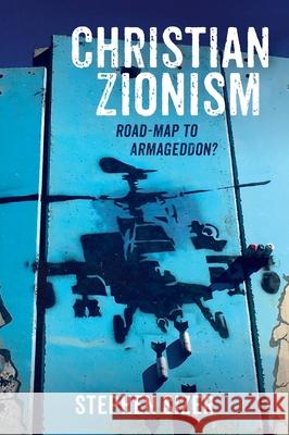 Christian Zionism Stephen Sizer 9781666724073 Wipf & Stock Publishers