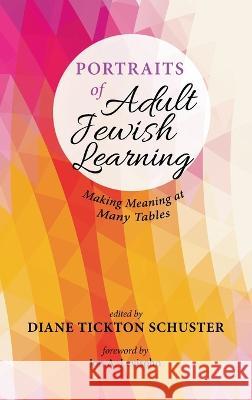 Portraits of Adult Jewish Learning Jon A Levisohn, Diane Tickton Schuster 9781666724240