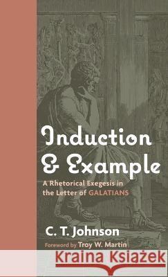 Induction and Example C T Johnson Troy W Martin  9781666728705