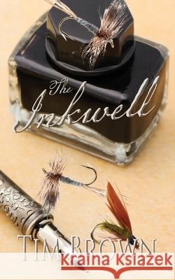 The Inkwell Tim Brown 9781666730395 Resource Publications (CA)