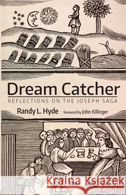 Dream Catcher Randy L. Hyde John Killinger 9781666730685 Resource Publications (CA)