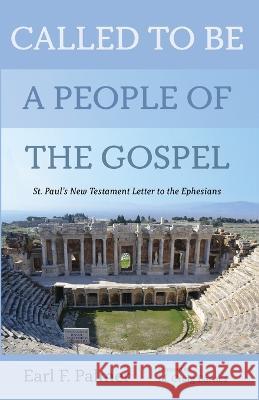 Called to Be a People of the Gospel Earl F Palmer, M Craig Barnes 9781666731125 Cascade Books