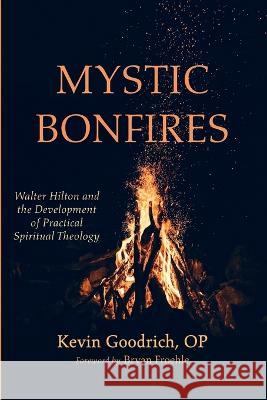 Mystic Bonfires Kevin Op Goodrich, Bryan Froehle 9781666731866