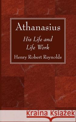 Athanasius Henry Robert Reynolds 9781666733433