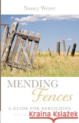 Mending Fences Nancy Weyer David L. Allen 9781666733662 Resource Publications (CA)