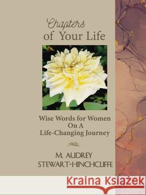 Chapters of Your Life Audrey Stewart-Hinchcliffe 9781666734102