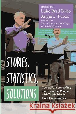 Stories, Statistics, Solutions Luke Brad Bobo Angie L. Fuoco Dakota Tiger 9781666734324 Resource Publications (CA)