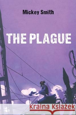 The Plague Mickey Smith 9781666736366 Resource Publications (CA)