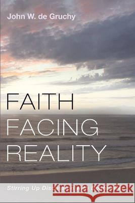 Faith Facing Reality John W. d 9781666736809 Cascade Books