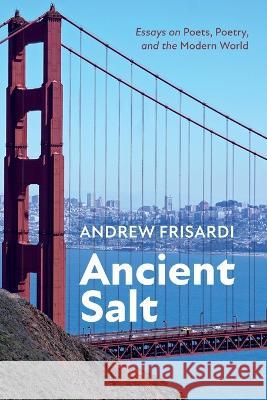 Ancient Salt Andrew Frisardi 9781666739169