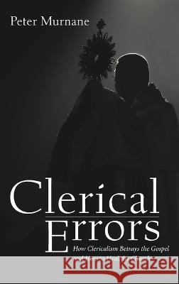 Clerical Errors Peter Murnane 9781666740011