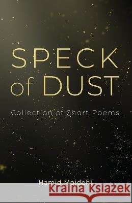 Speck of Dust Hamid Mojdehi 9781666743166 Resource Publications (CA)