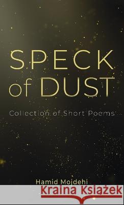 Speck of Dust Hamid Mojdehi 9781666743173 Resource Publications (CA)