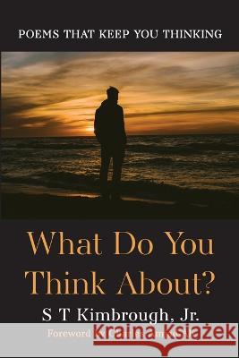 What Do You Think About? S T Kimbrough, Jr, Charles Amjad-Ali 9781666744941 Resource Publications (CA)