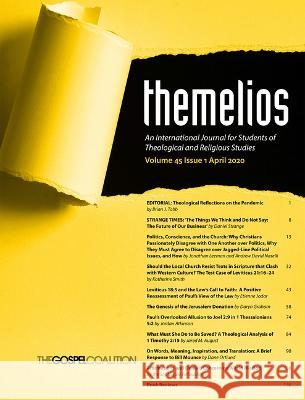 Themelios, Volume 45, Issue 1 D. A. Carson 9781666746549 Wipf & Stock Publishers