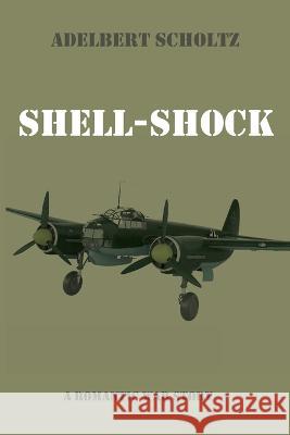 Shell-Shock Adelbert Scholtz 9781666746709