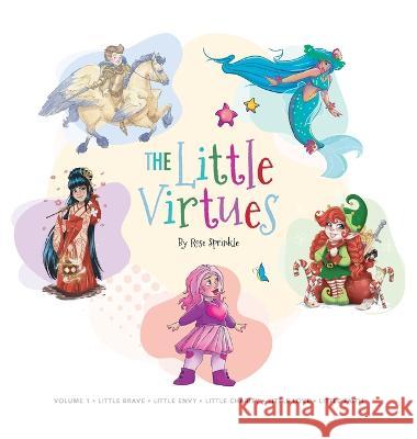 The Little Virtues: Volume One Rose Sprinkle 9781666746983 Resource Publications (CA)