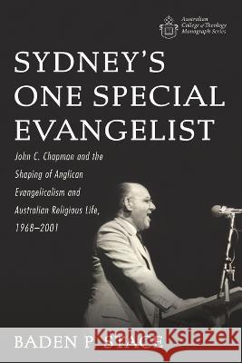 Sydney\'s One Special Evangelist Baden P. Stace 9781666749083 Wipf & Stock Publishers