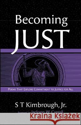 Becoming Just S T Kimbrough, Jr, Jackson W Carroll 9781666750331 Resource Publications (CA)