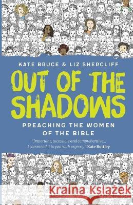 Out of the Shadows Kate Bruce Liz Shercliff 9781666751253