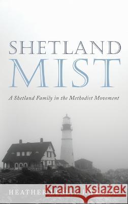 Shetland Mist Heather Leslie Hammer 9781666751864