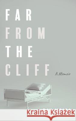 Far from the Cliff Ray Moisa 9781666755480 Resource Publications (CA)