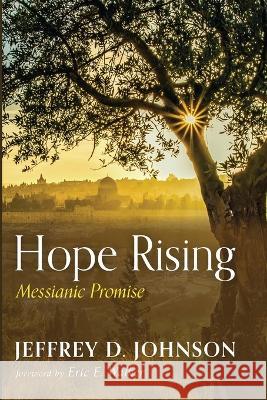 Hope Rising Johnson, Jeffrey D. 9781666755749